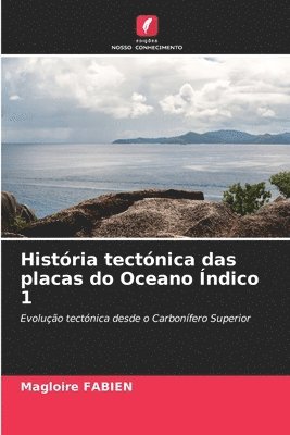 bokomslag Histria tectnica das placas do Oceano ndico 1