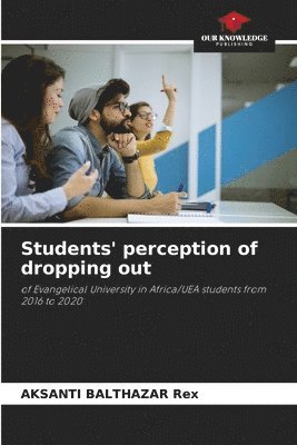 Students' perception of dropping out 1