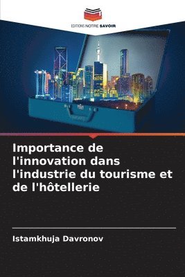 Importance de l'innovation dans l'industrie du tourisme et de l'htellerie 1