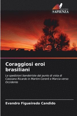 Coraggiosi eroi brasiliani 1