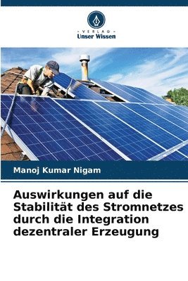 Auswirkungen auf die Stabilitt des Stromnetzes durch die Integration dezentraler Erzeugung 1