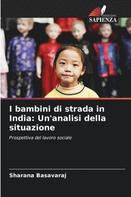 bokomslag I bambini di strada in India