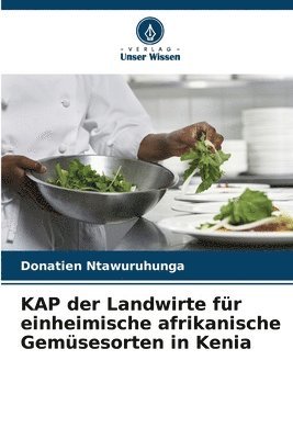 bokomslag KAP der Landwirte fr einheimische afrikanische Gemsesorten in Kenia