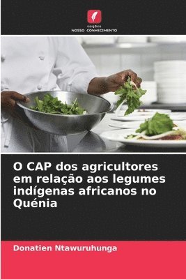 Donatien Ntawuruhunga - O CAP dos agricultores em relação aos legumes indígenas africanos no Quénia, Häftad