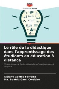 bokomslag Le rle de la didactique dans l'apprentissage des tudiants en ducation  distance