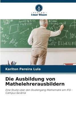 bokomslag Die Ausbildung von Mathelehrerausbildern