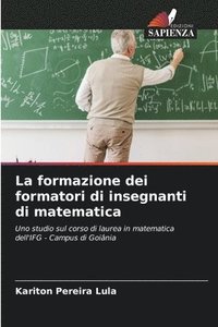 bokomslag La formazione dei formatori di insegnanti di matematica