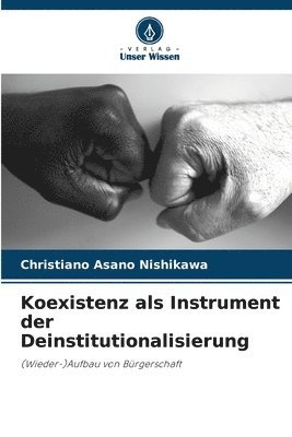 bokomslag Koexistenz als Instrument der Deinstitutionalisierung