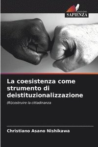 bokomslag La coesistenza come strumento di deistituzionalizzazione