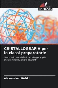 bokomslag CRISTALLOGRAFIA per le classi preparatorie