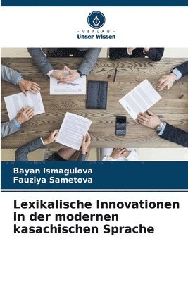 Lexikalische Innovationen in der modernen kasachischen Sprache 1