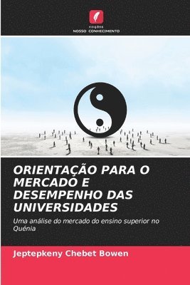 Orientao Para O Mercado E Desempenho Das Universidades 1