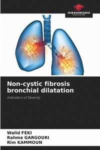 bokomslag Non-cystic fibrosis bronchial dilatation