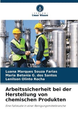 bokomslag Arbeitssicherheit bei der Herstellung von chemischen Produkten