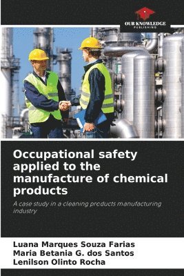 bokomslag Occupational safety applied to the manufacture of chemical products