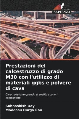 bokomslag Prestazioni del calcestruzzo di grado M30 con l'utilizzo di materiali ggbs e polvere di cava