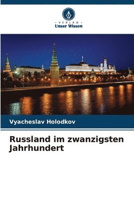 bokomslag Russland im zwanzigsten Jahrhundert