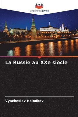 bokomslag Russie au XXe siècle