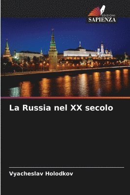 bokomslag La Russia nel XX secolo