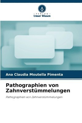 Pathographien von Zahnverstmmelungen 1