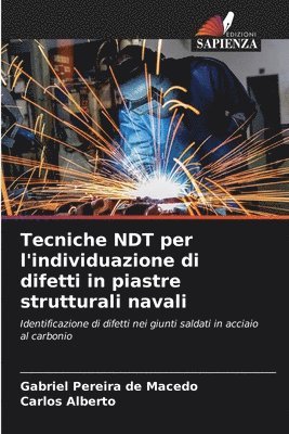 bokomslag Tecniche NDT per l'individuazione di difetti in piastre strutturali navali