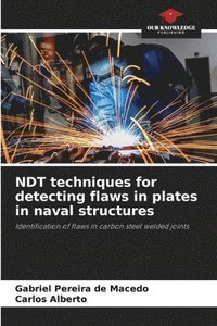 bokomslag NDT techniques for detecting flaws in plates in naval structures