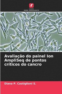 bokomslag Avaliao do painel Ion AmpliSeq de pontos crticos do cancro