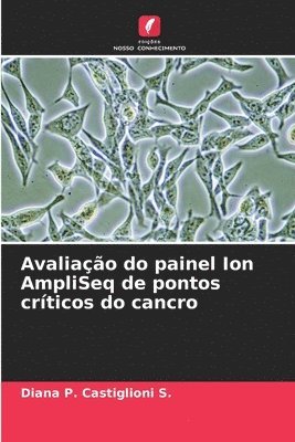 Avaliao do painel Ion AmpliSeq de pontos crticos do cancro 1