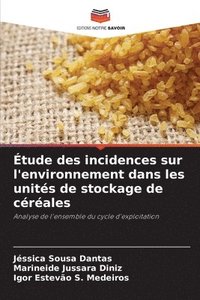 bokomslag tude des incidences sur l'environnement dans les units de stockage de crales