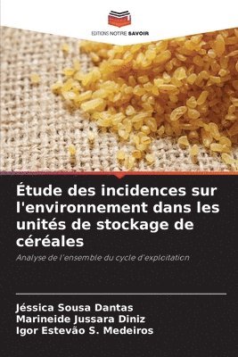 bokomslag Étude des incidences sur l'environnement dans les unités de stockage de céréales