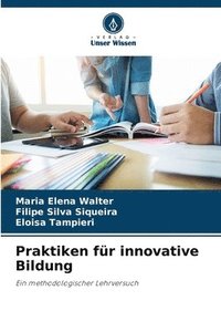 bokomslag Praktiken fr innovative Bildung