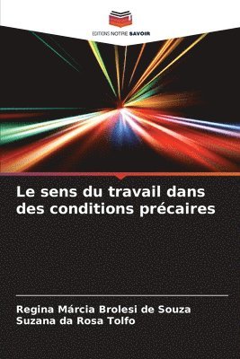 bokomslag Le sens du travail dans des conditions prcaires