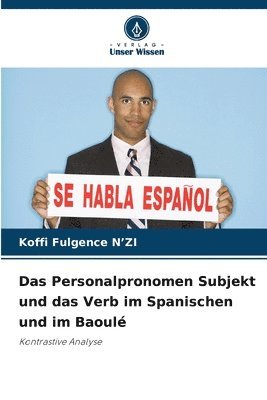 Personalpronomen Subjekt und das Verb im Spanischen und im Baoulé