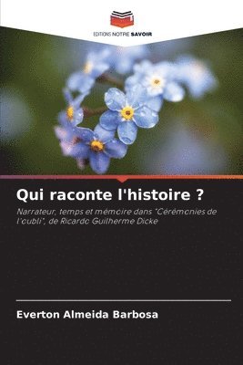 bokomslag Qui raconte l'histoire ?