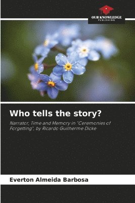 Who tells the story? 1