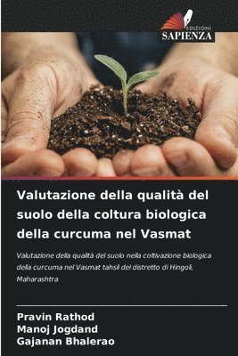 bokomslag Valutazione della qualità del suolo della coltura biologica della curcuma nel Vasmat