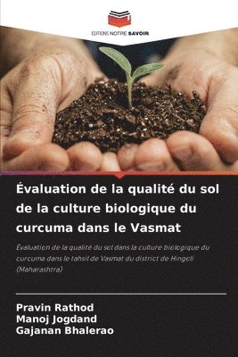 bokomslag valuation de la qualit du sol de la culture biologique du curcuma dans le Vasmat