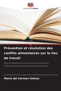 bokomslag Prévention et résolution des conflits alimentaires sur le lieu de travail