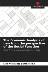 bokomslag The Economic Analysis of Law from the perspective of the Social Function