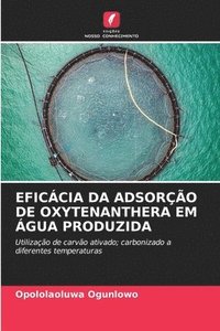 bokomslag Eficácia Da Adsorção de Oxytenanthera Em Água Produzida