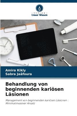 Behandlung von beginnenden kariösen Läsionen
