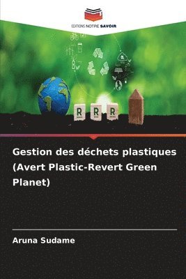 bokomslag Gestion des déchets plastiques (Avert Plastic-Revert Green Planet)