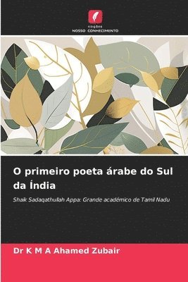 bokomslag O primeiro poeta rabe do Sul da ndia