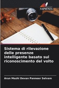 bokomslag Sistema di rilevazione delle presenze intelligente basato sul riconoscimento del volto