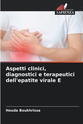 bokomslag Aspetti clinici, diagnostici e terapeutici dell'epatite virale E