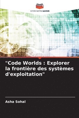 Asha Sohal - "Code Worlds, Häftad