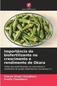 bokomslag Importncia do biofertilizante no crescimento e rendimento de Okara