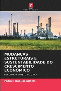 bokomslag Mudanas Estruturais E Sustentabilidade Do Crescimento Econmico