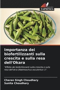 bokomslag Importanza dei biofertilizzanti sulla crescita e sulla resa dell'Okara