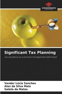 bokomslag Significant Tax Planning